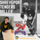 MILLER TENDERS WITH SHREVEPORT